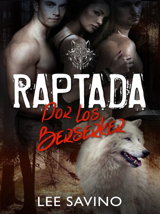 Title details for Raptada por los Berserker by Lee Savino - Available